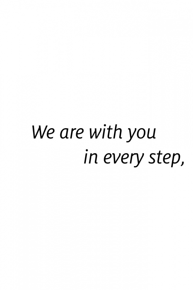 We are with you every step of the way